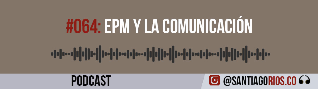 EPM y la comunicación