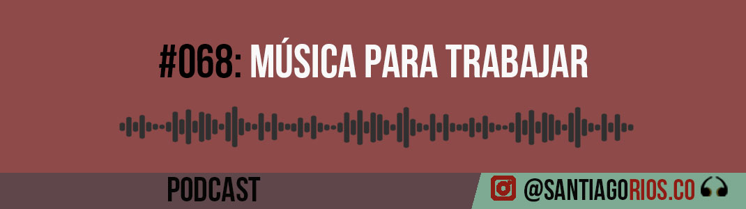 música ideal para trabajar