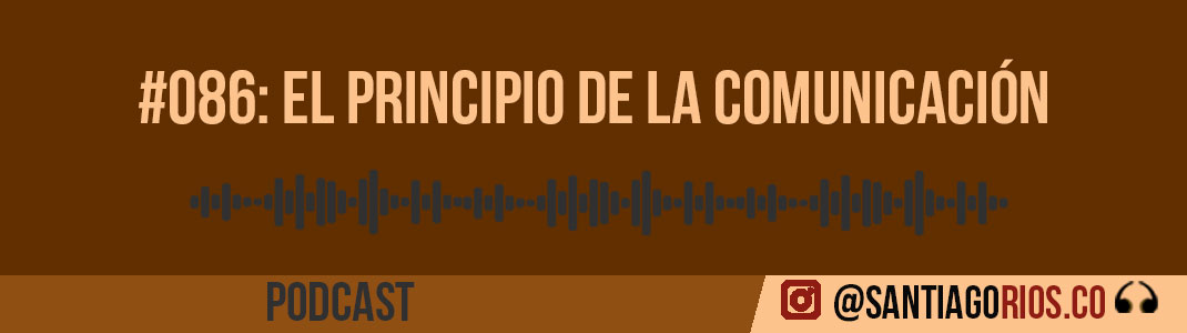 El principio de la comunicación