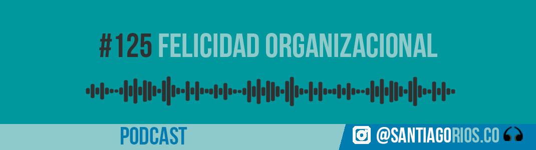 felicidad organizacional