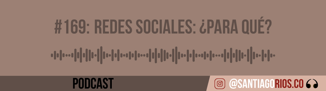 Redes sociales: ¿Para qué?