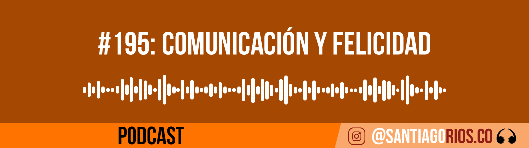 Comunicación y felicidad 