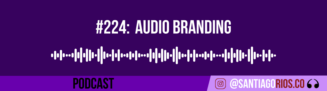 ¿Qué es Audio Branding?